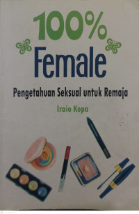 Image of 100% Female Pengetahuan Seksual untuk Remaja