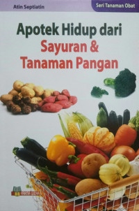 Image of Apotek Hidup dari Sayuran & Tanaman Pangan