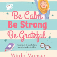 Image of Be Calm Be Strong Be Grateful