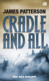 Image of CRADLE AND ALL : Awal Mula Segalanya
