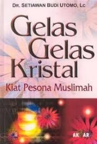 Image of Gelas-Gelas Kristal (Manajemen Pesona Wanita)