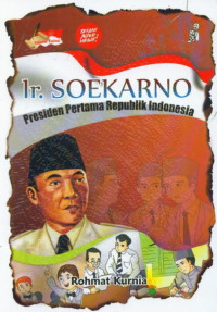 Image of Ir. Soekarno : Presiden Pertama Republik Indonesia