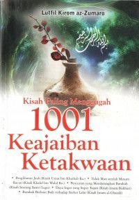 Image of Kisah Paling Menggugah: 1001 Keajaiban Ketakwaan