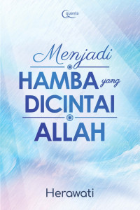 Image of Menjadi Hamba yang di cintai ALLAH