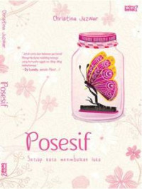 Image of Posesif : Setiap Kata Menimbulkan Luka