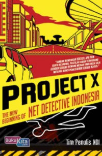 Image of PROJECT X : THE NEW BEGINNING OF NET DETECTIVE INDONESIA