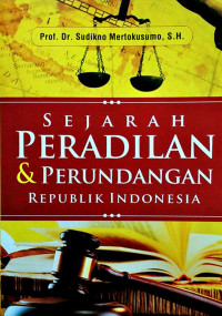 Image of Sejarah Peradilan & Perundangan Republik Indonesia