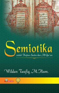 Image of Semiotika: Untuk Kajian Sastra dan Al-Quran