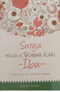 Image of Surga Masih di Telapak kaki Ibu