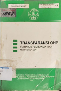 Image of Trasparansi OHP Petunjuk Pembuatan dan Pemanfaatan